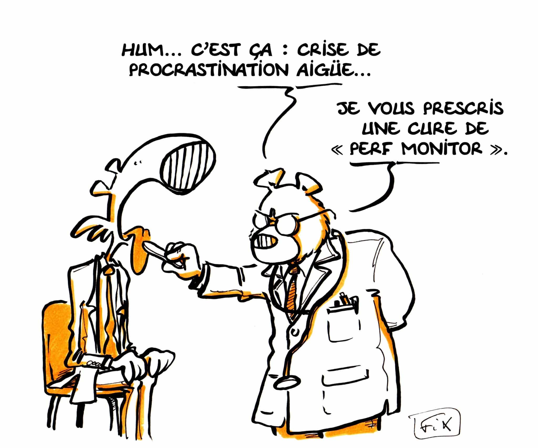 Oeil de Fix - procrastination - carictaure - Perf Monitor - VIRAGE