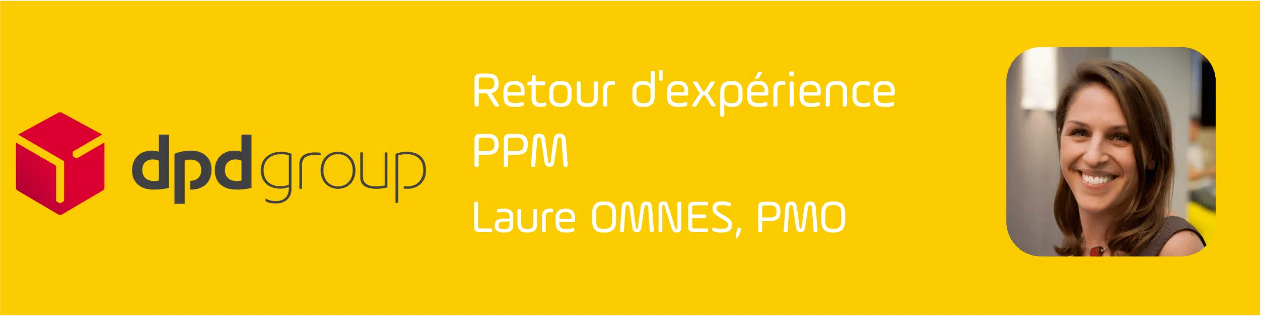 Retour d'expérience DPD Group