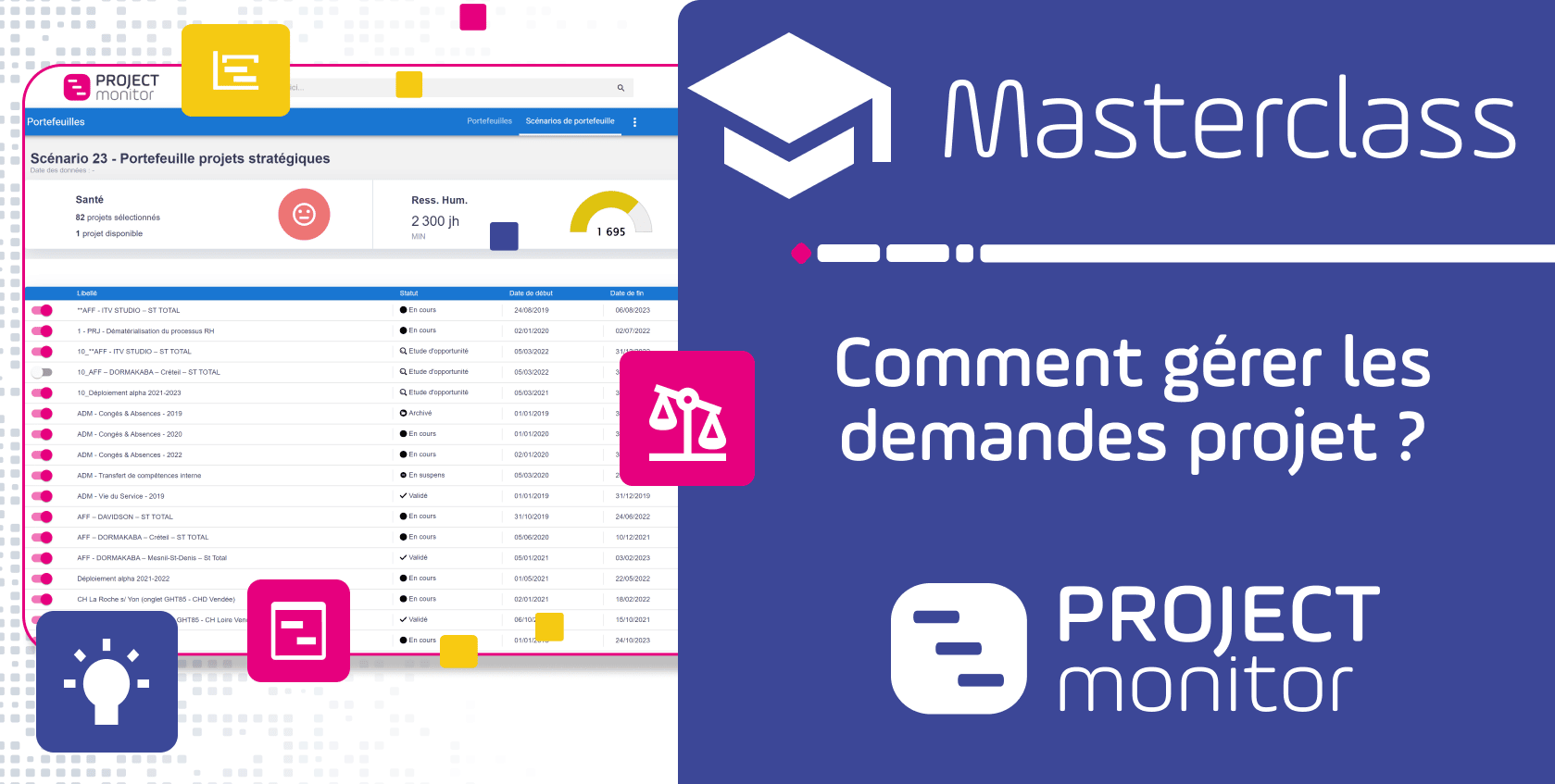 masterclass comment gérer les demandes de projets dans Project Monitor ?